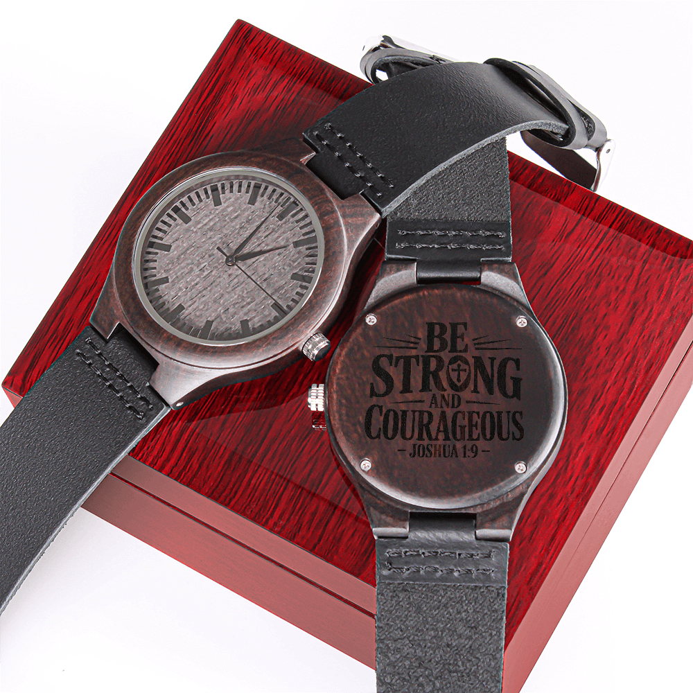 Be Strong and Courageous Faith Based Engraved Wooden Watch